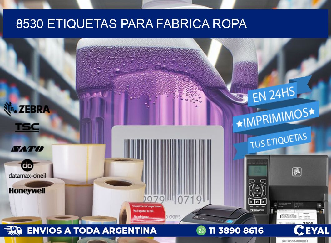 8530 ETIQUETAS PARA FABRICA ROPA