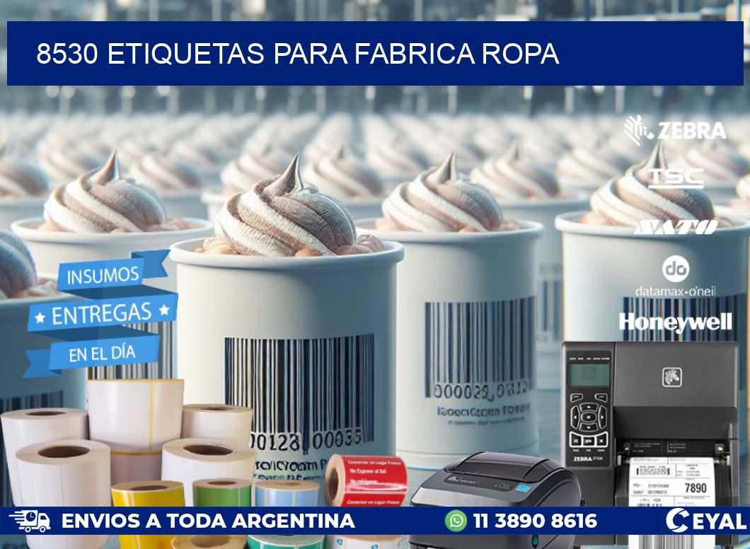 8530 ETIQUETAS PARA FABRICA ROPA
