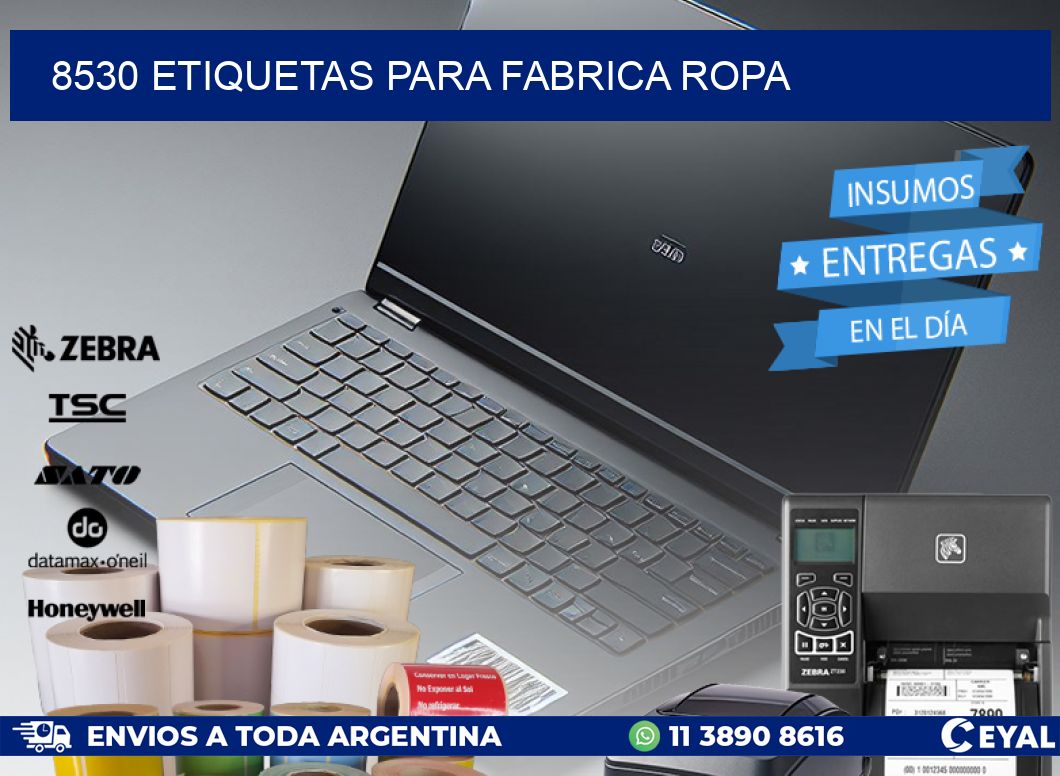 8530 ETIQUETAS PARA FABRICA ROPA