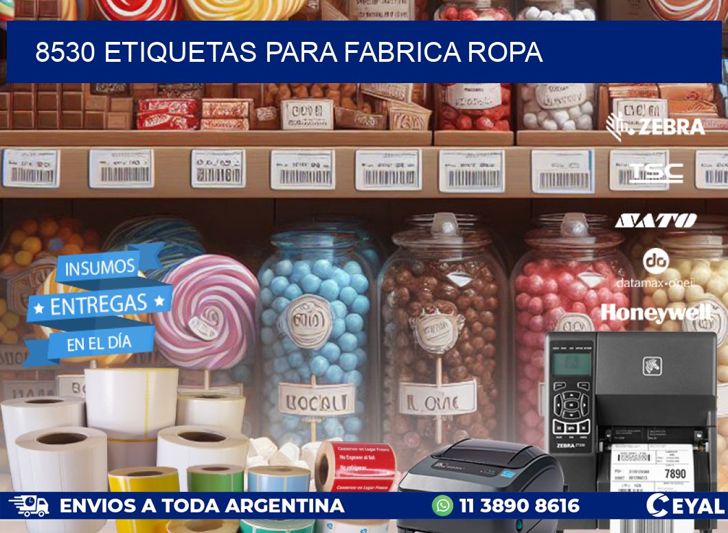 8530 ETIQUETAS PARA FABRICA ROPA