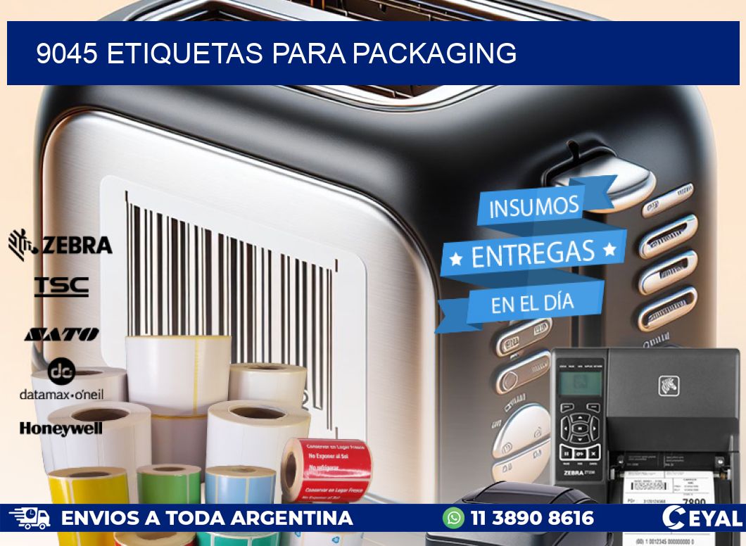 9045 ETIQUETAS PARA PACKAGING