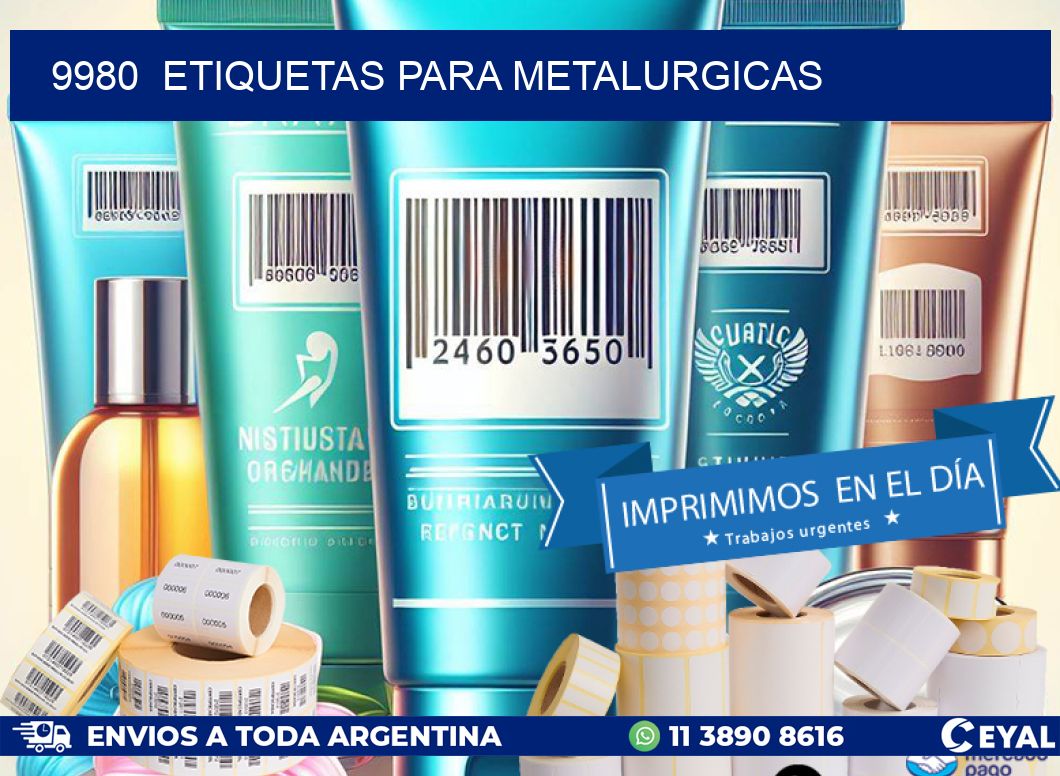 9980 ETIQUETAS PARA METALURGICAS