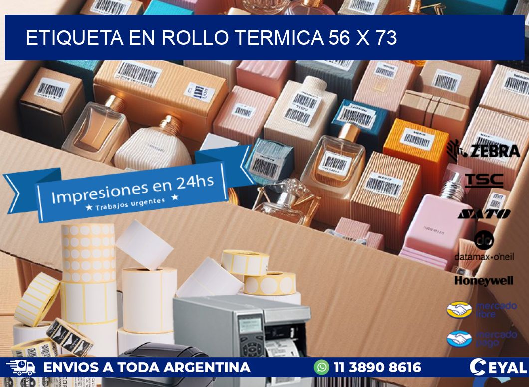 ETIQUETA EN ROLLO TERMICA 56 x 73
