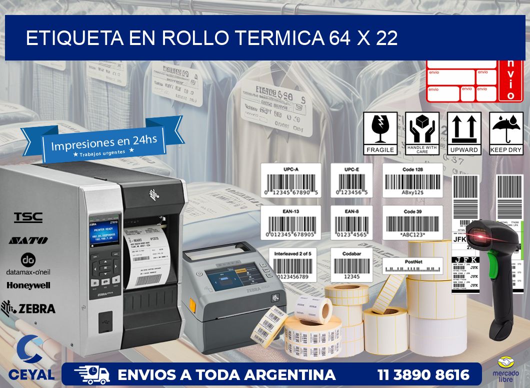 ETIQUETA EN ROLLO TERMICA 64 x 22