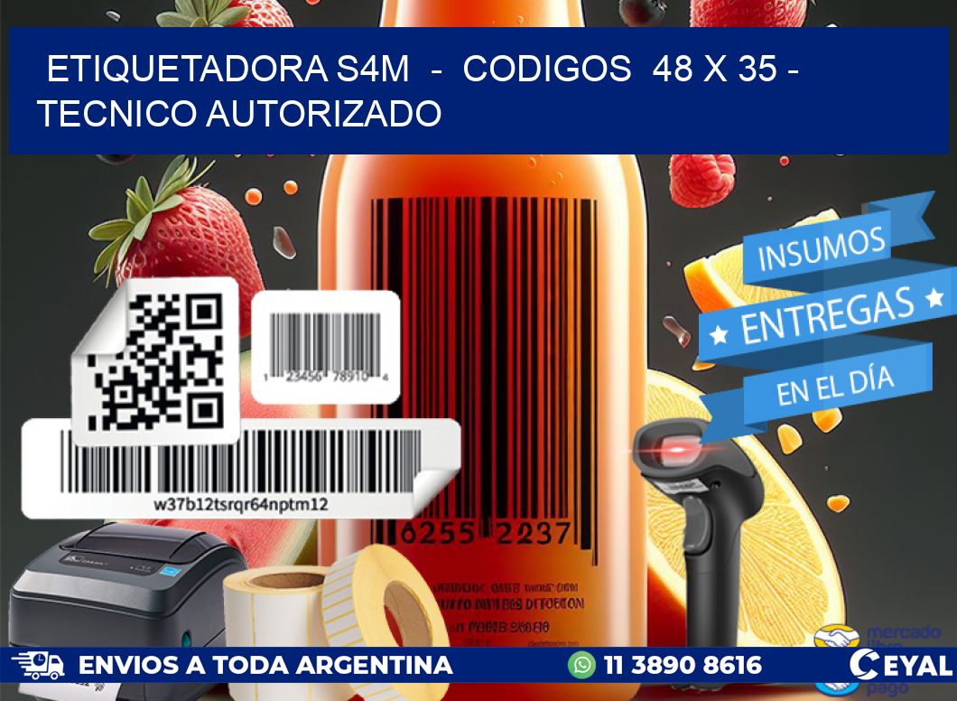 ETIQUETADORA S4M - CODIGOS 48 x 35 - TECNICO AUTORIZADO