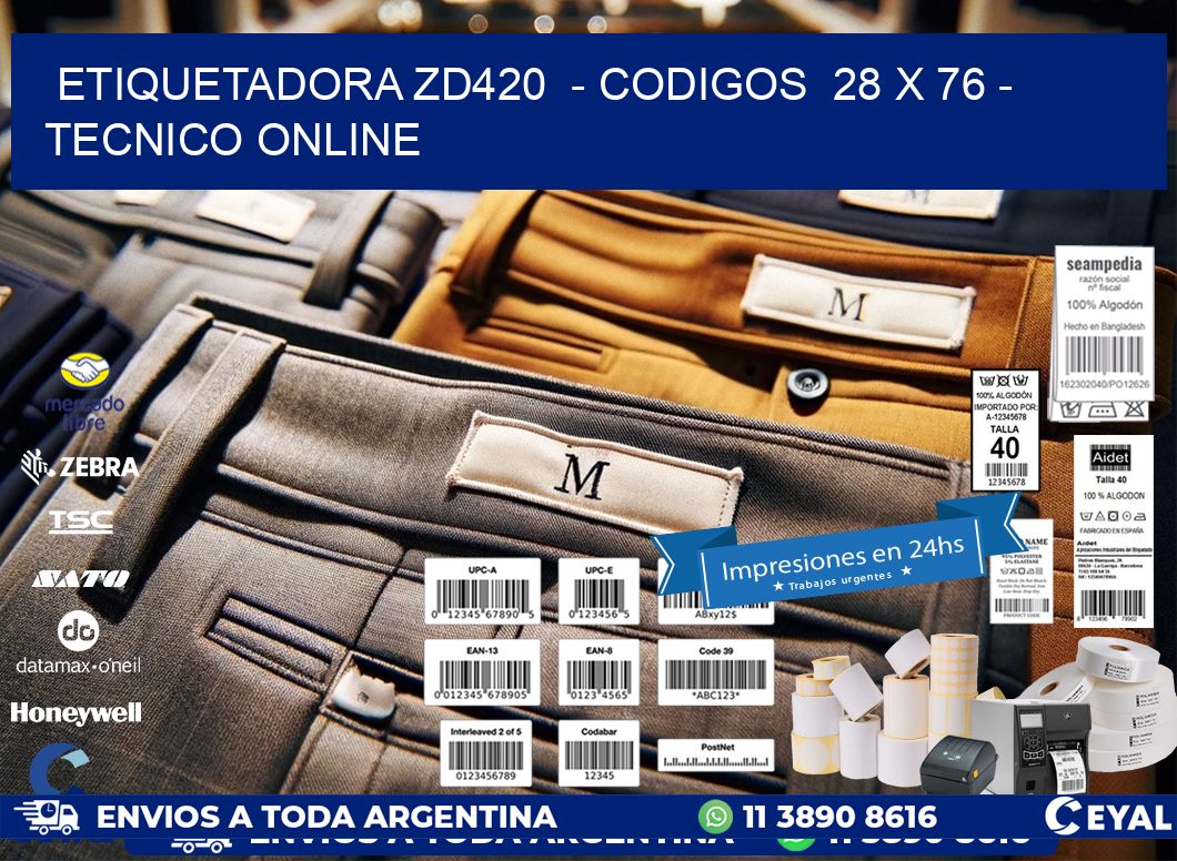 ETIQUETADORA ZD420 - CODIGOS 28 x 76 - TECNICO ONLINE