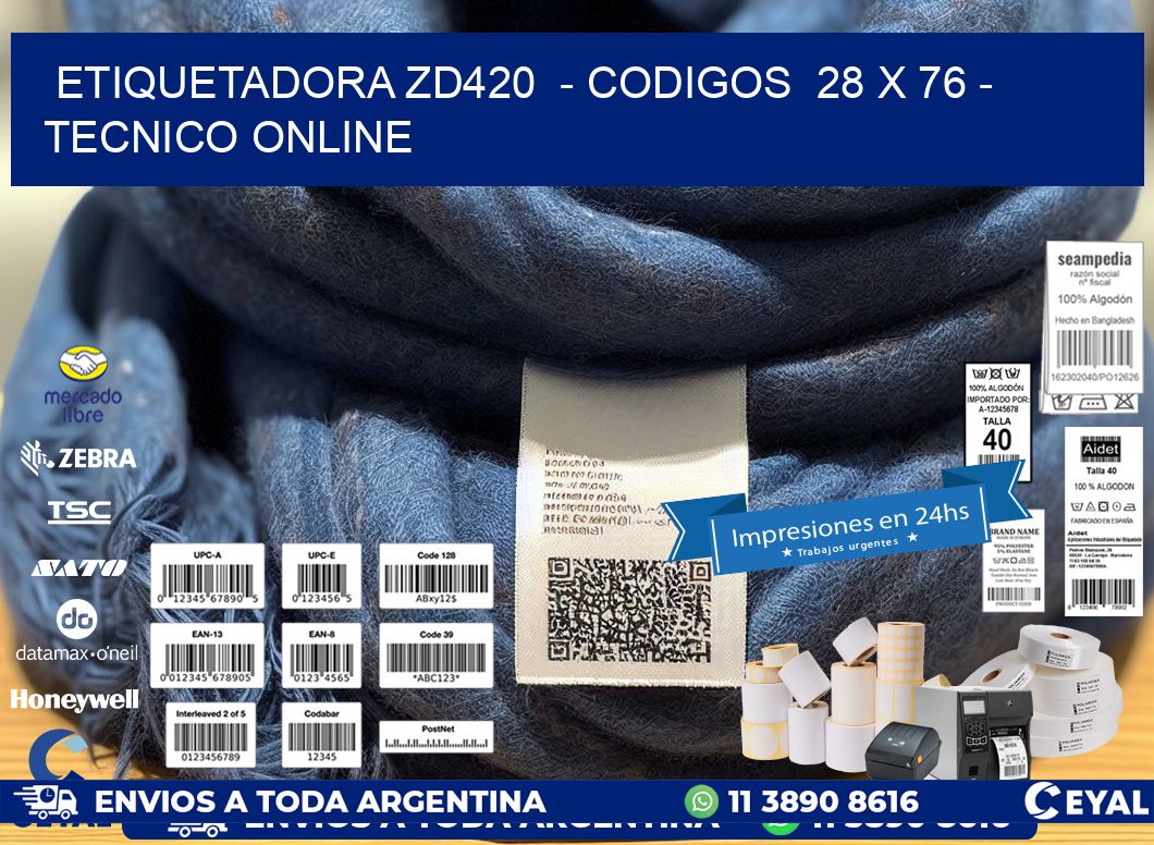 ETIQUETADORA ZD420  – CODIGOS  28 x 76 – TECNICO ONLINE