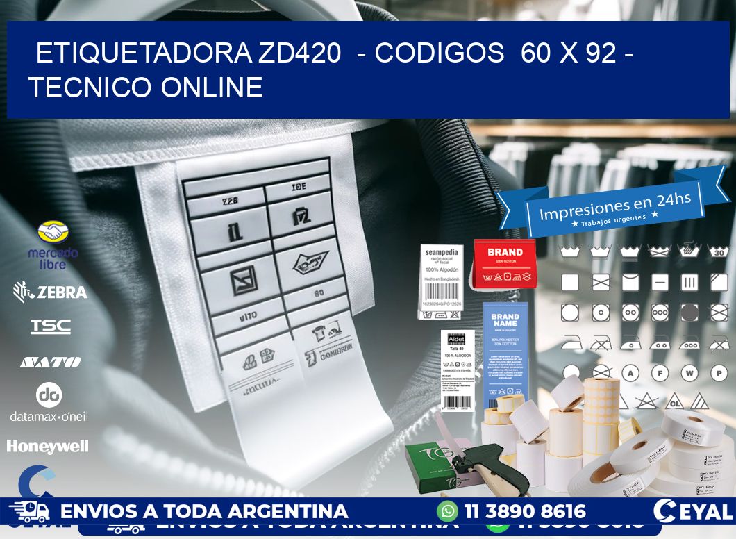 ETIQUETADORA ZD420  - CODIGOS  60 x 92 - TECNICO ONLINE