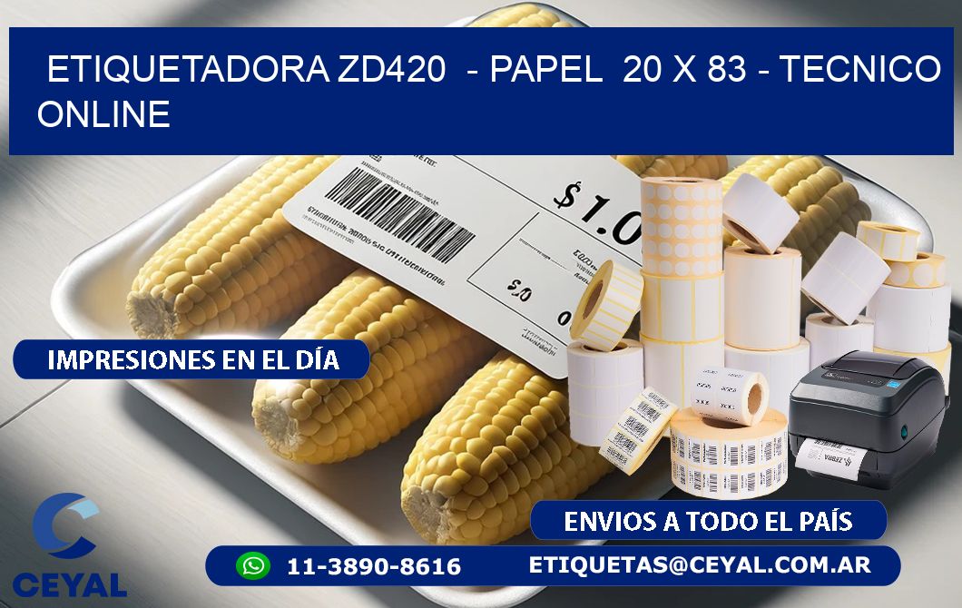 ETIQUETADORA ZD420  - PAPEL  20 x 83 - TECNICO ONLINE