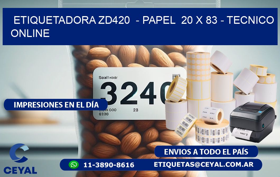 ETIQUETADORA ZD420  - PAPEL  20 x 83 - TECNICO ONLINE