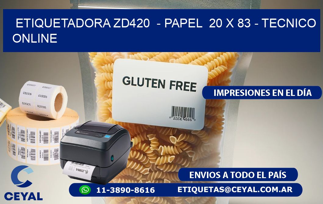 ETIQUETADORA ZD420  – PAPEL  20 x 83 – TECNICO ONLINE