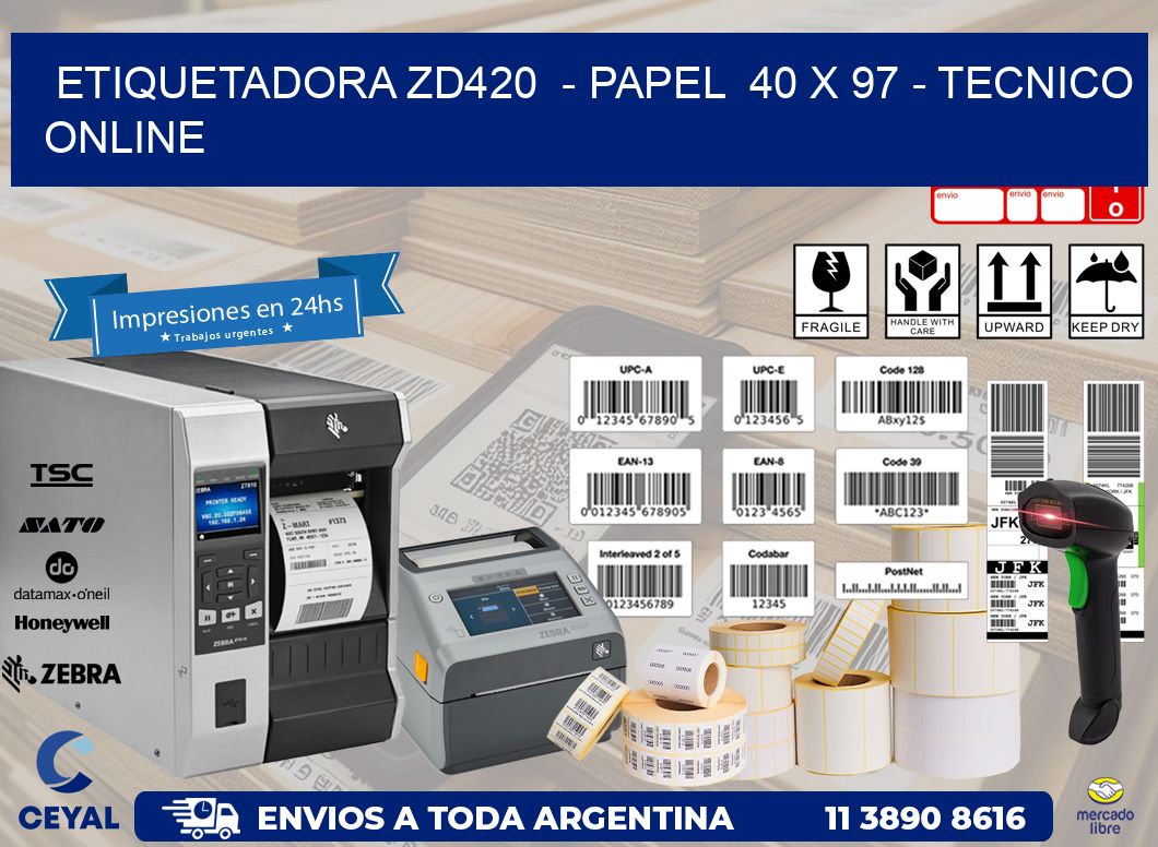ETIQUETADORA ZD420  - PAPEL  40 x 97 - TECNICO ONLINE