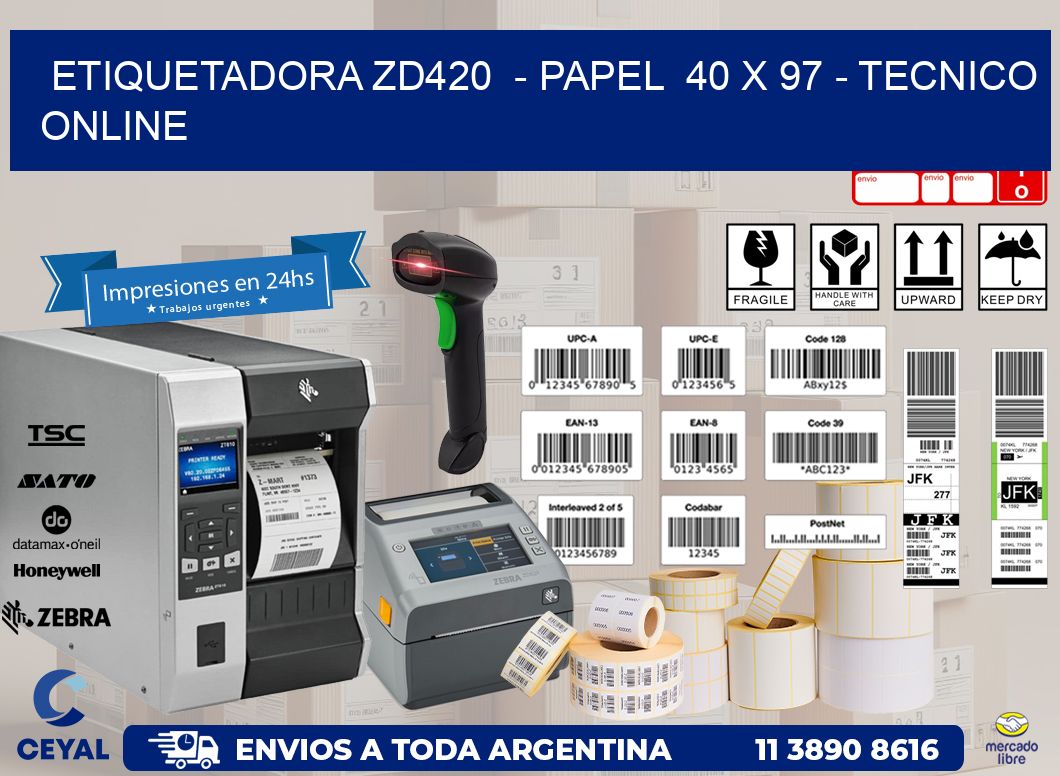 ETIQUETADORA ZD420  - PAPEL  40 x 97 - TECNICO ONLINE