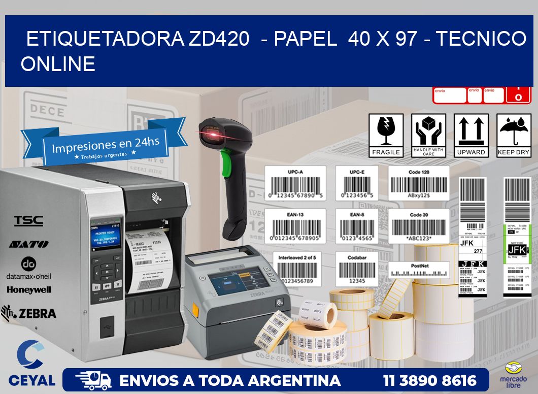 ETIQUETADORA ZD420  – PAPEL  40 x 97 – TECNICO ONLINE