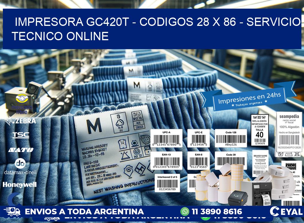 IMPRESORA GC420T - CODIGOS 28 x 86 - SERVICIO TECNICO ONLINE