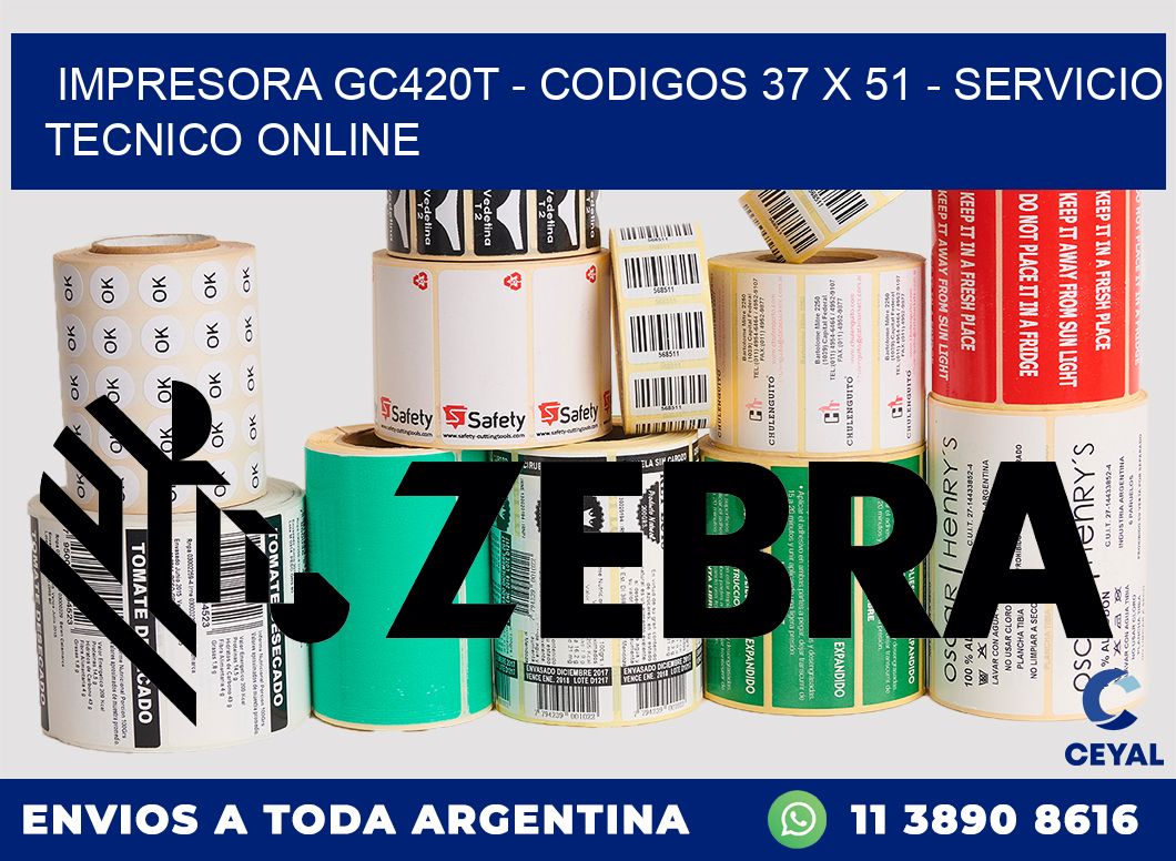 IMPRESORA GC420T - CODIGOS 37 x 51 - SERVICIO TECNICO ONLINE