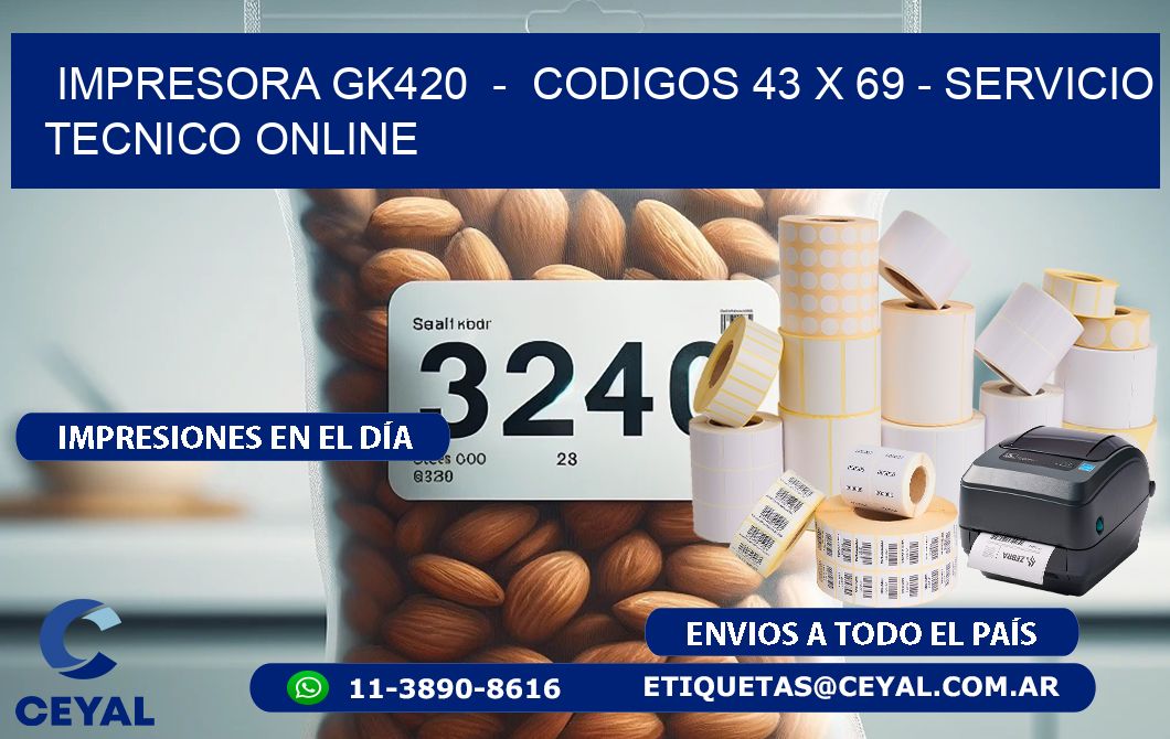 IMPRESORA GK420  –  CODIGOS 43 x 69 – SERVICIO TECNICO ONLINE