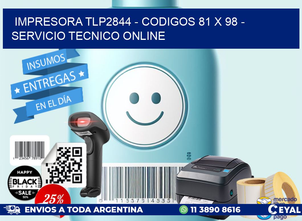 IMPRESORA TLP2844 - CODIGOS 81 x 98 - SERVICIO TECNICO ONLINE