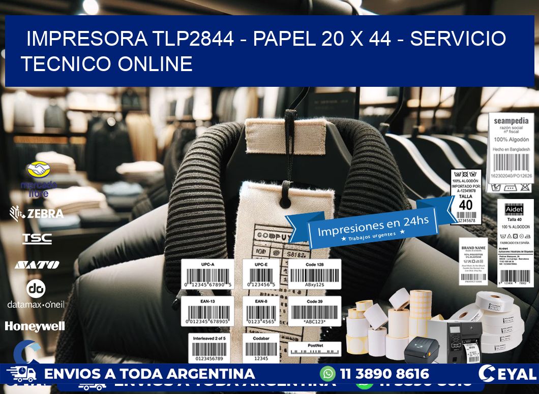 IMPRESORA TLP2844 - PAPEL 20 x 44 - SERVICIO TECNICO ONLINE
