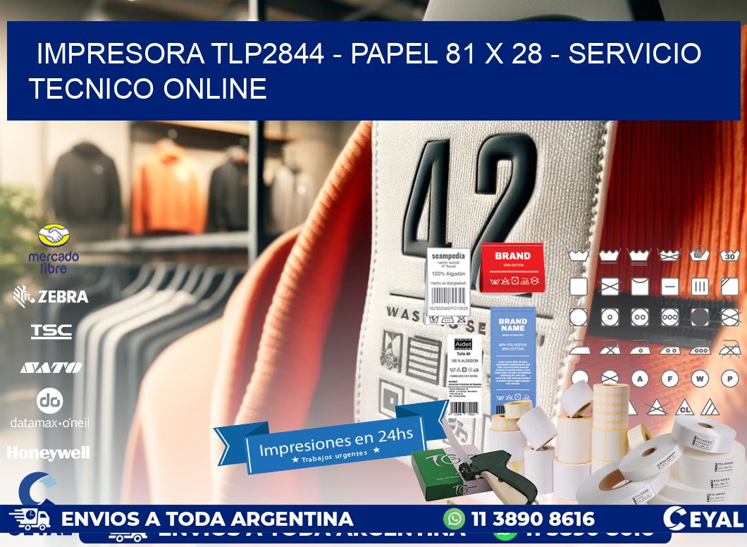 IMPRESORA TLP2844 - PAPEL 81 x 28 - SERVICIO TECNICO ONLINE