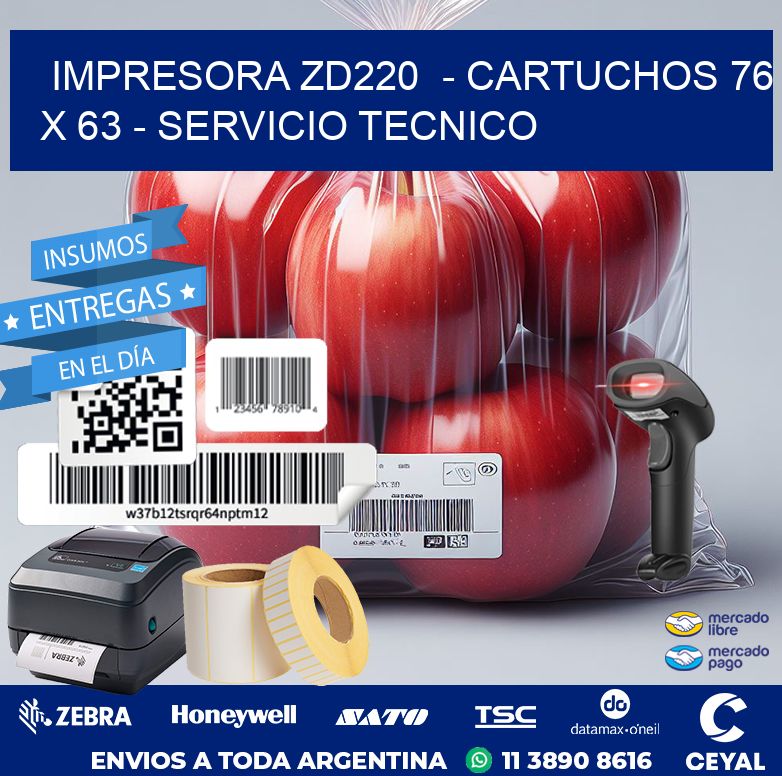 IMPRESORA ZD220  – CARTUCHOS 76 x 63 – SERVICIO TECNICO