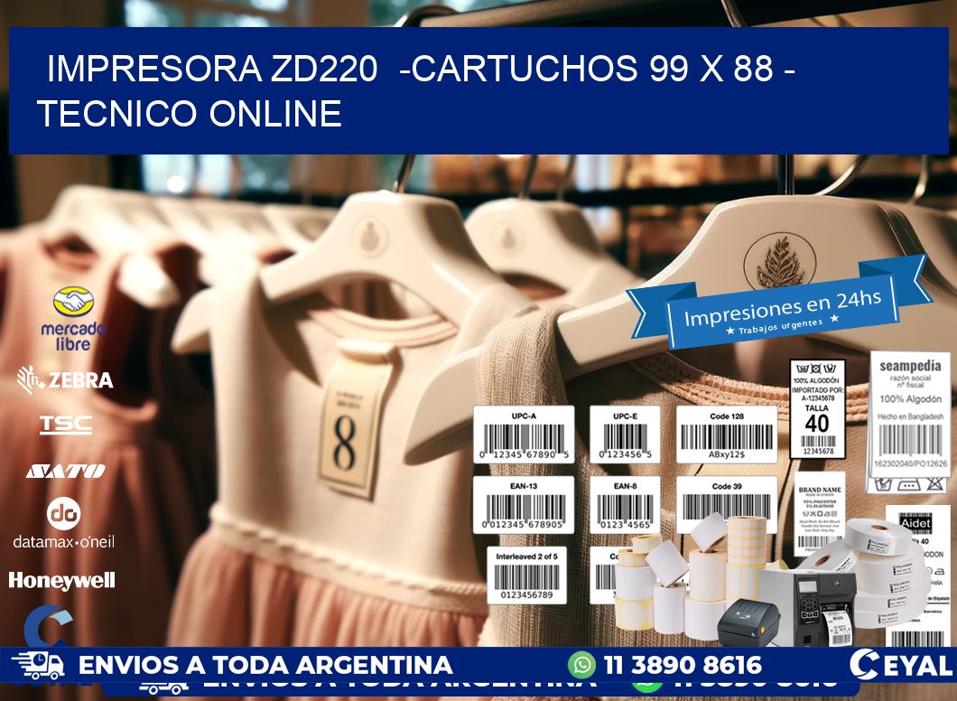 IMPRESORA ZD220  -CARTUCHOS 99 x 88 - TECNICO ONLINE