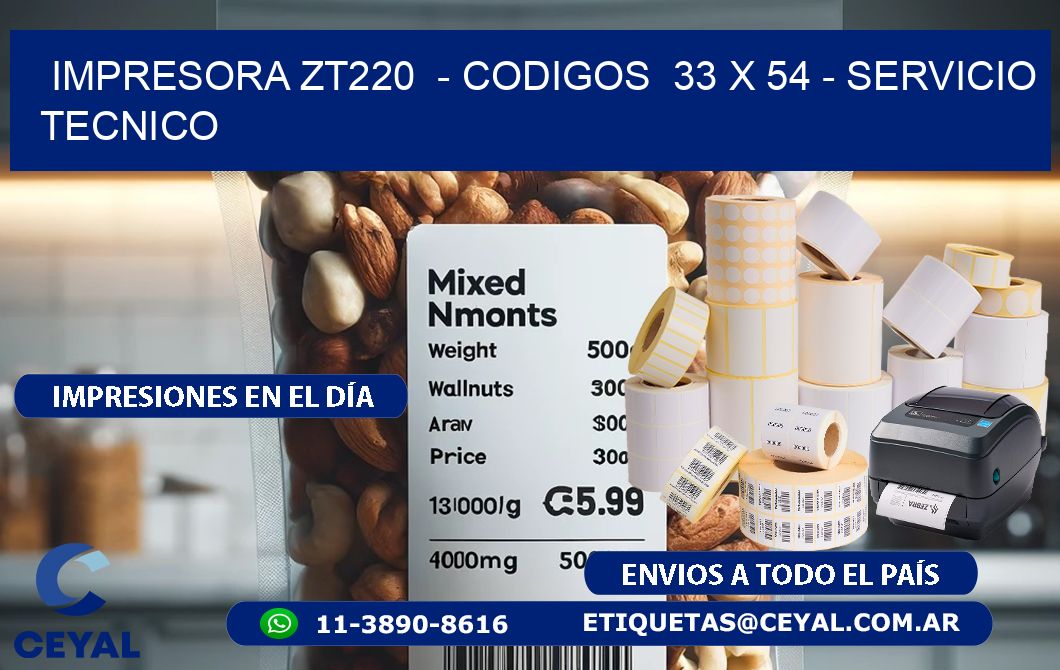 IMPRESORA ZT220 - CODIGOS 33 x 54 - SERVICIO TECNICO