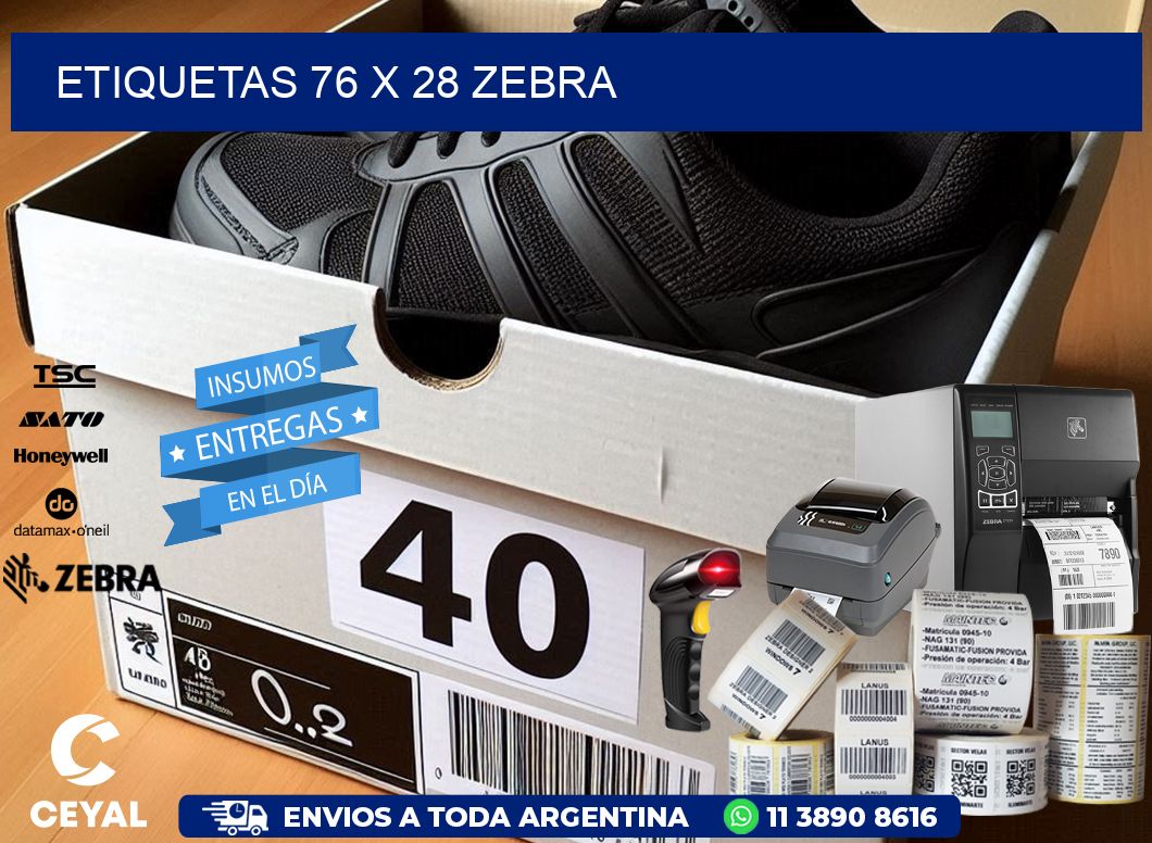ETIQUETAS 76 x 28 ZEBRA