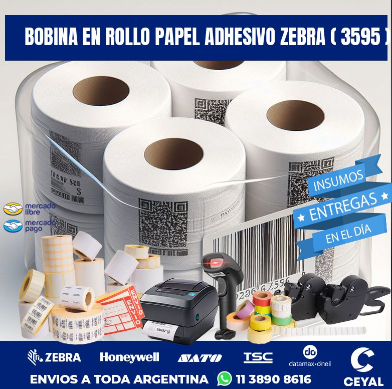 BOBINA EN ROLLO PAPEL ADHESIVO ZEBRA ( 3595 )
