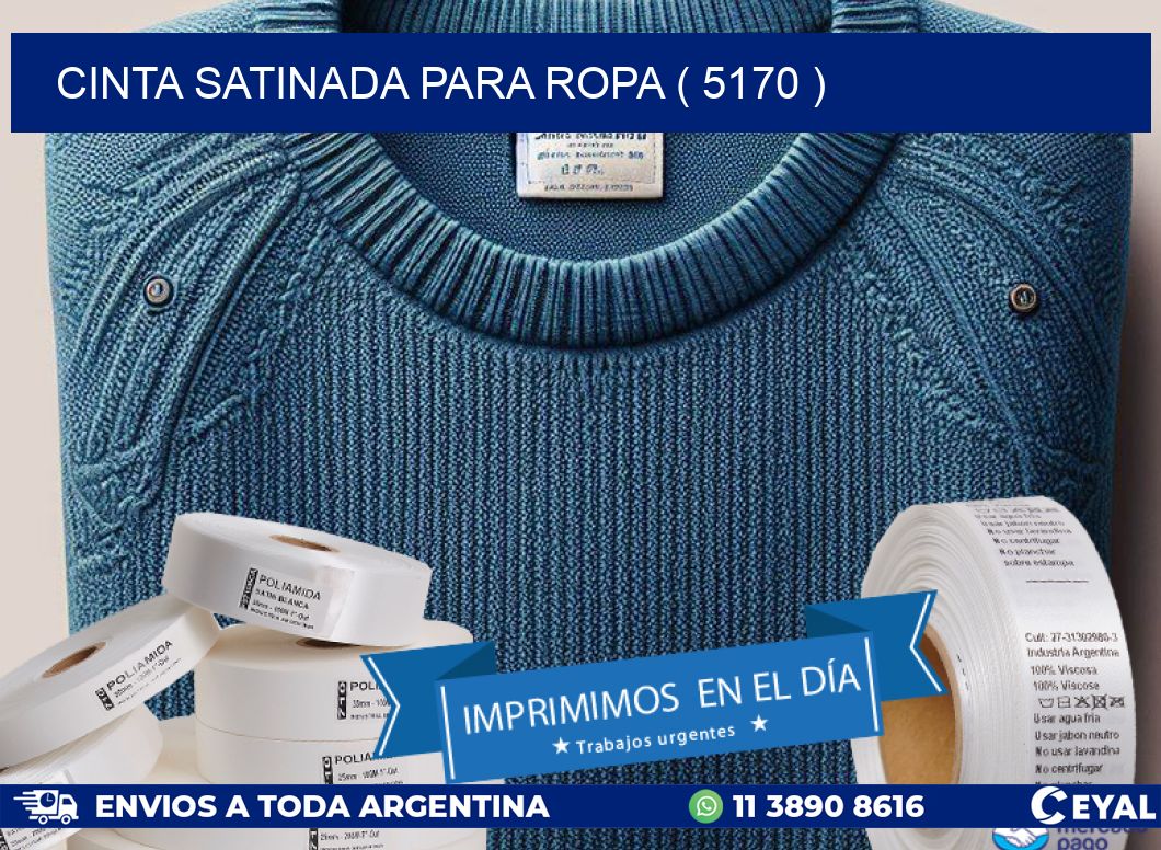 CINTA SATINADA PARA ROPA ( 5170 )