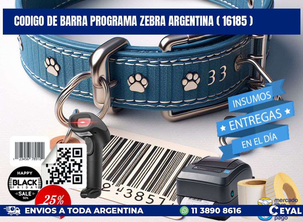 CODIGO DE BARRA PROGRAMA ZEBRA ARGENTINA ( 16185 )