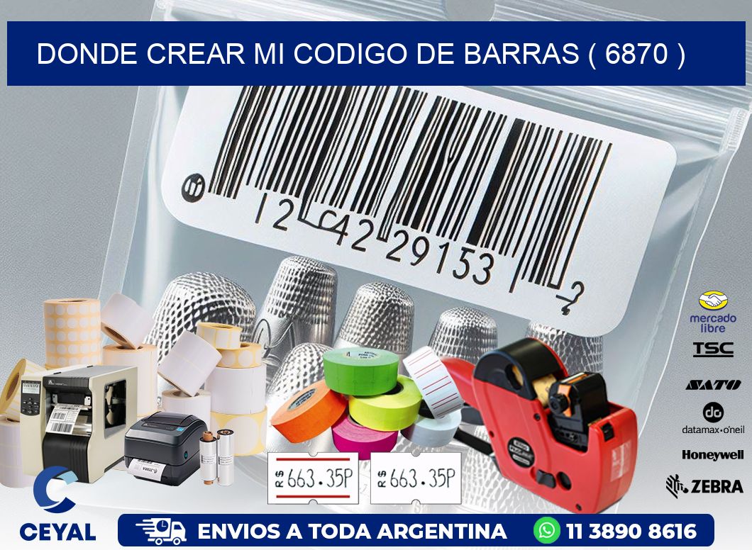 DONDE CREAR MI CODIGO DE BARRAS ( 6870 )