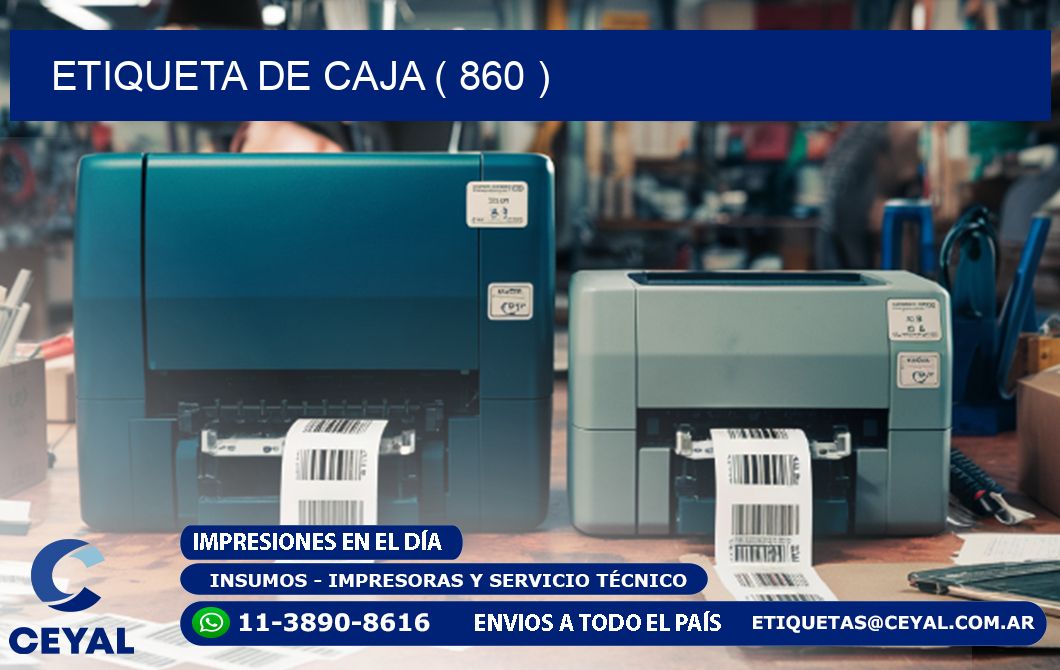 ETIQUETA DE CAJA ( 860 )