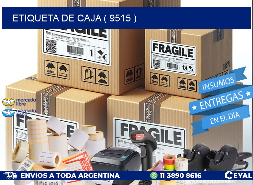 ETIQUETA DE CAJA ( 9515 )