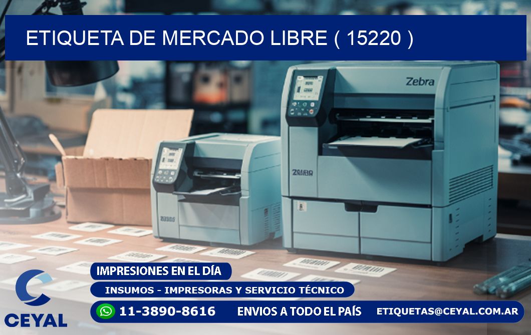 ETIQUETA DE MERCADO LIBRE ( 15220 )