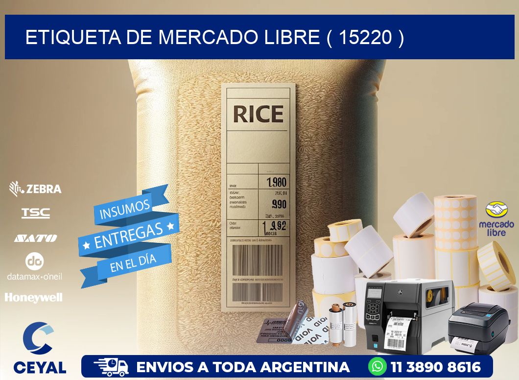 ETIQUETA DE MERCADO LIBRE ( 15220 )