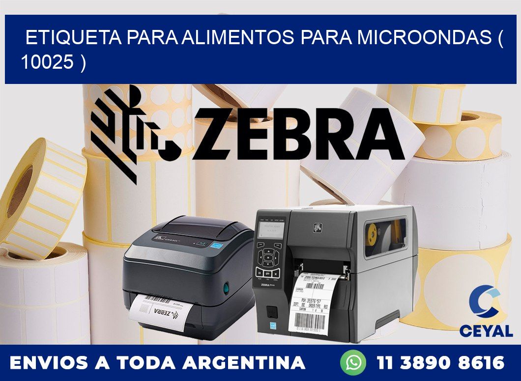 ETIQUETA PARA ALIMENTOS PARA MICROONDAS ( 10025 )