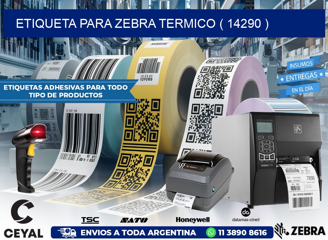 ETIQUETA PARA ZEBRA TERMICO ( 14290 )