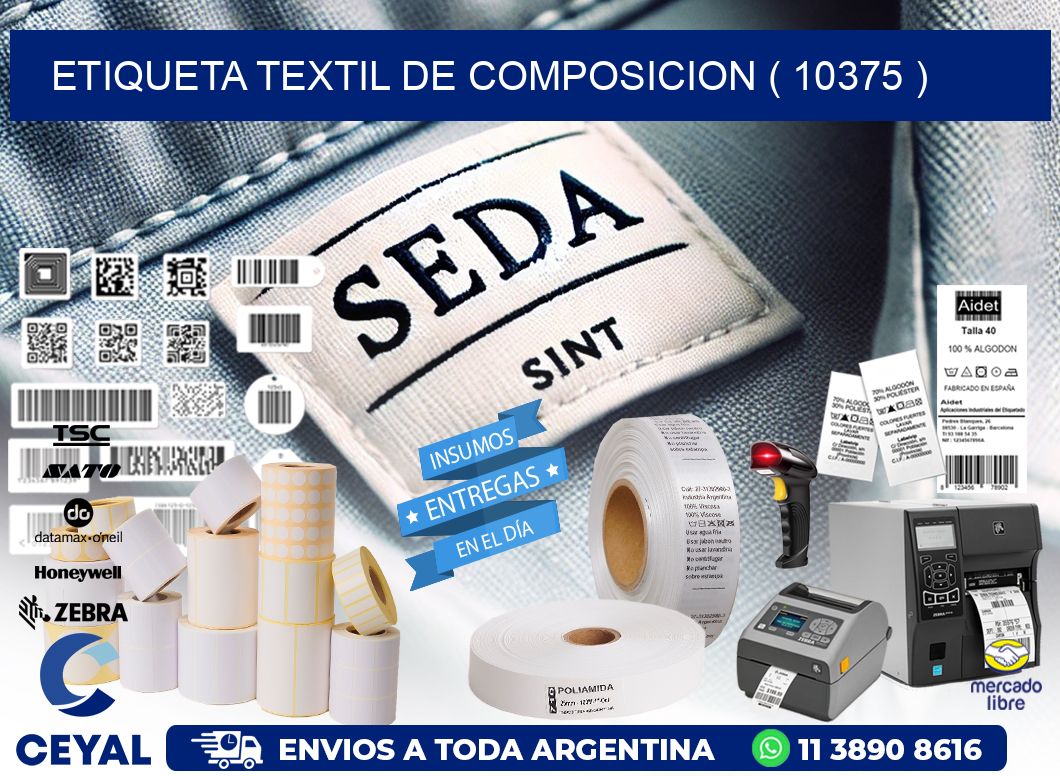 ETIQUETA TEXTIL DE COMPOSICION ( 10375 )