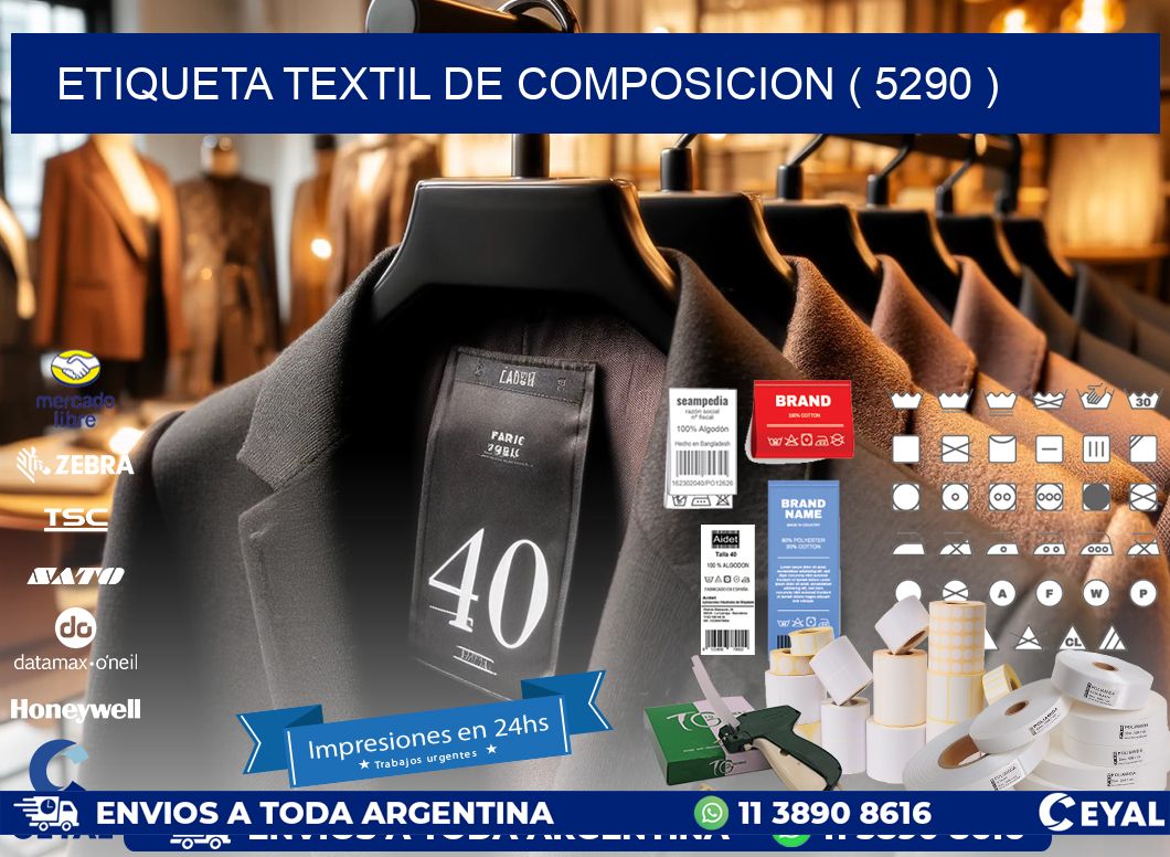 ETIQUETA TEXTIL DE COMPOSICION ( 5290 )