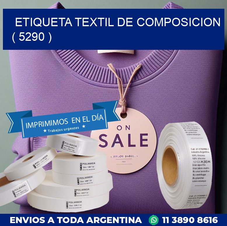 ETIQUETA TEXTIL DE COMPOSICION ( 5290 )