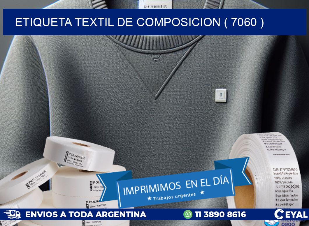 ETIQUETA TEXTIL DE COMPOSICION ( 7060 )