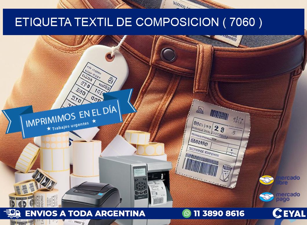 ETIQUETA TEXTIL DE COMPOSICION ( 7060 )