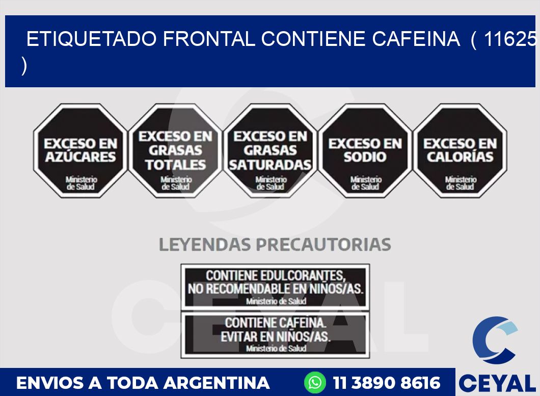 ETIQUETADO FRONTAL CONTIENE CAFEINA  ( 11625 )