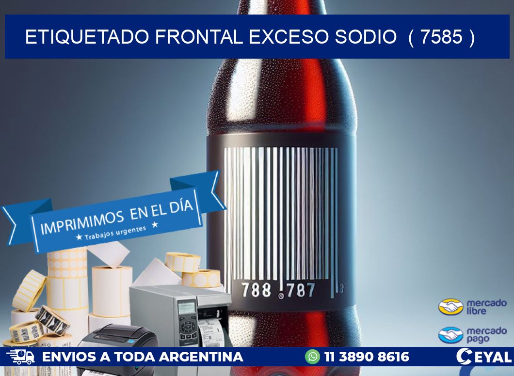 ETIQUETADO FRONTAL EXCESO SODIO  ( 7585 )