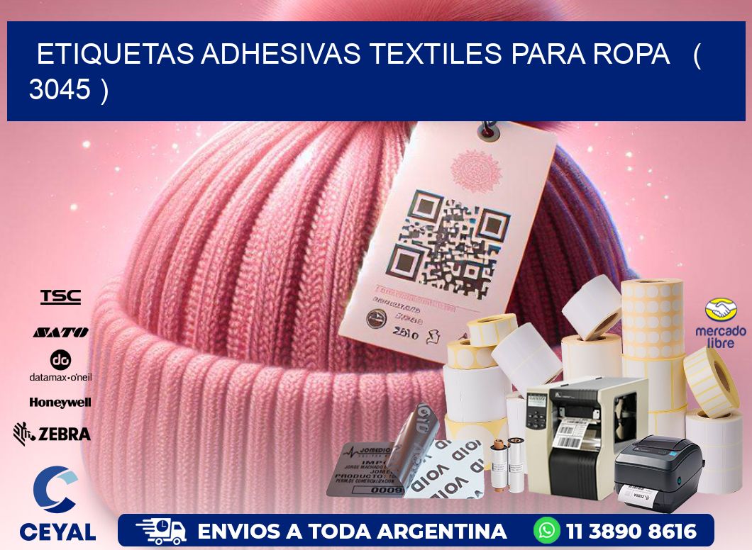 ETIQUETAS ADHESIVAS TEXTILES PARA ROPA   ( 3045 )