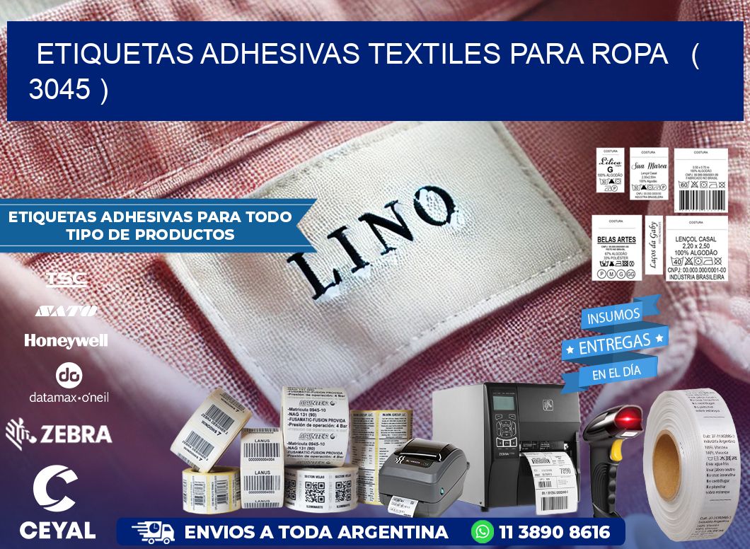 ETIQUETAS ADHESIVAS TEXTILES PARA ROPA   ( 3045 )