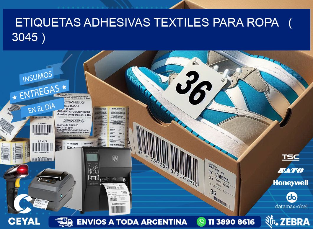 ETIQUETAS ADHESIVAS TEXTILES PARA ROPA   ( 3045 )
