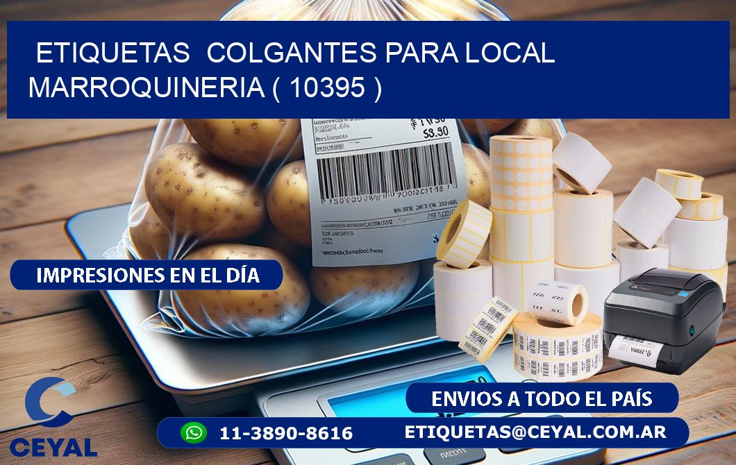 ETIQUETAS  COLGANTES PARA LOCAL MARROQUINERIA ( 10395 )