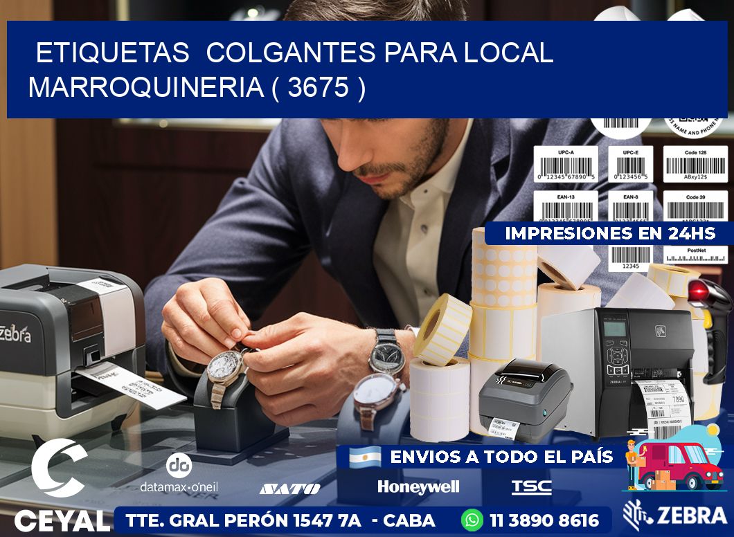 ETIQUETAS  COLGANTES PARA LOCAL MARROQUINERIA ( 3675 )